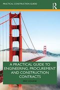 A Practical Guide To Engineering, Procurement And Construction Contracts