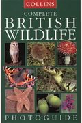 Complete British Wildlife (Collins Complete Photo Guides)