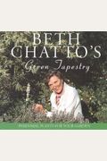 Beth Chatto's Green Tapestry: Perennial Plants For Your Garden
