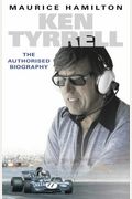 Ken Tyrell: The Authorised Biography