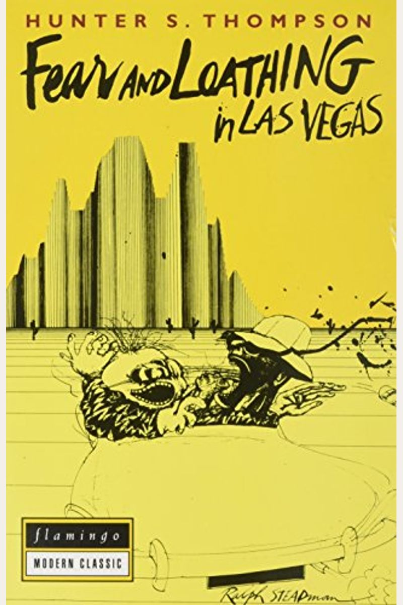 Fear And Loathing In Las Vegas: A Savage Journey To The Heart Of The American Dream