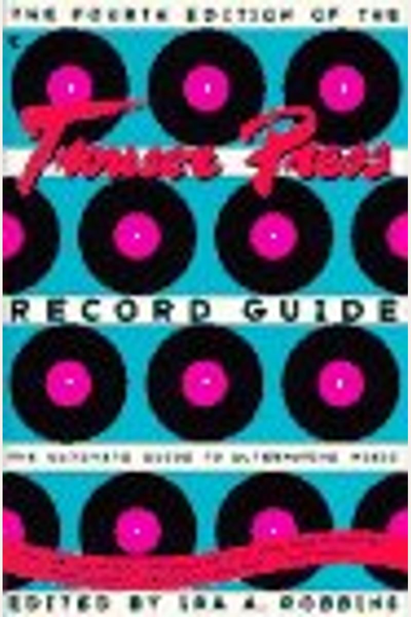 Buy The Trouser Press Record Guide The Ultimate Guide To Alternative