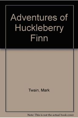 Adventures of Huckleberry Finn Adventures of Huckleberry Finn