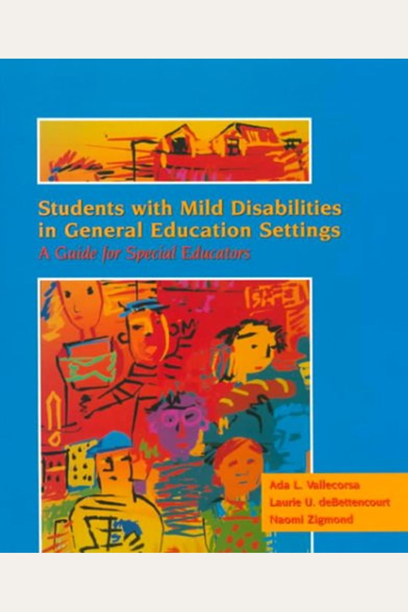 Buy Students With Mild Disabilities In General Education Settings: A 