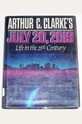 Arthur C. Clarke's July 20, 2019: Life in the 21st Century (Omni Book)