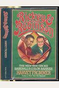 Rickey And Robinson: The Men Who Broke Baseball's Color Barrier