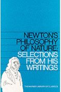 Newton's Philosophy Of Nature: Selections From His Writings