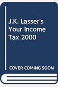 J.K. Lasser's Your Income Tax 2000