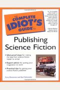 The Complete Idiot's Guide To Publishing Science Fiction: 5