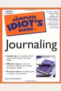 The Complete Idiot's Guide To Journaling