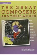 The Great Composers and Their Works (2 Volume Set)