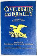 Civil Rights and Equality: Selections from the Encyclopedia of the American Constitution