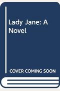 Lady Jane: A Novel