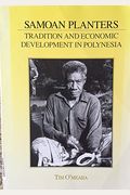 Samoan Planters: Tradition And Economic Development In Polynesia