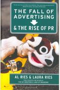 The Fall Of Advertising And The Rise Of Pr