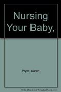 Nursing Your Baby,
