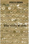What Keeps Me Here: A Book of Stories