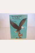 Running Owl the hunter (An I can read history book)