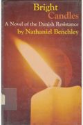 Bright candles; a novel of the Danish resistance