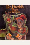Dr. Dredd's Wagon Of Wonders