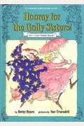Hooray for the Golly Sisters! (An I Can Read Book)
