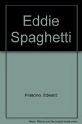Eddie Spaghetti