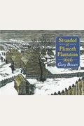 Stranded At Plimoth Plantation 1626