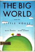 Big World and the Little House