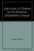 Joe Louis: A Champ for All America (Superstar Lineup)