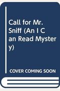 Call For Mr. Sniff