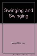 Swinging and swinging