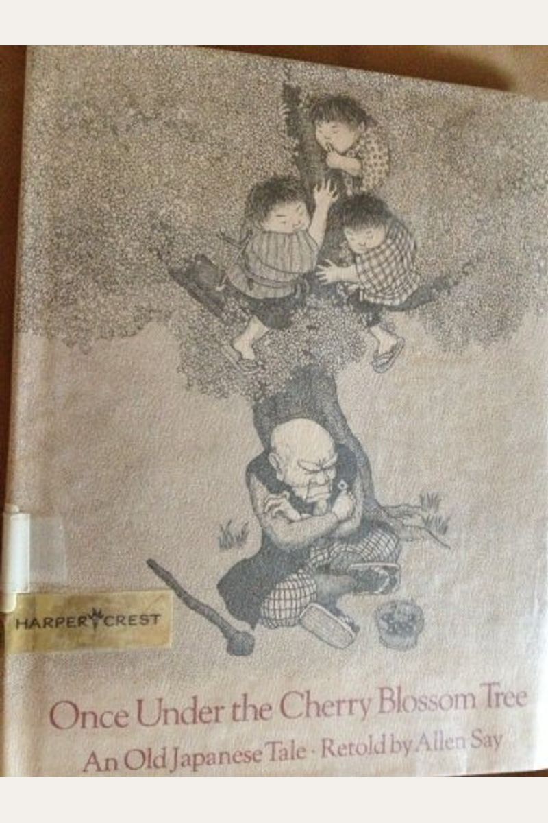 Once Under The Cherry Blossom Tree: An Old Japanese Tale