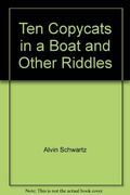 Ten Copycats In A Boat, And Other Riddles