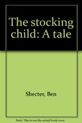 The stocking child: A tale