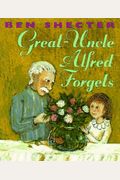 Great-Uncle Alfred Forgets