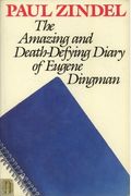 The Amazing And Death-Defying Diary Of Eugene Dingman: The Amazing And Death Defying Diary Of Eugene Dingman