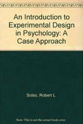 An Introduction to Experimental Design in Psychology: A Case Approach
