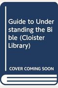 Guide to Understanding the Bible (Cloister Library)