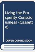 Living the Prosperity Consciousness (Cassette)