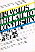 The Call To Conversion: Recovering The Gospel For These Times