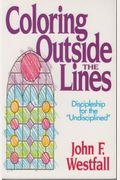 Coloring Outside the Lines: Discipleship for the Undisciplined