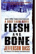 Flesh And Bone: A Body Farm Novel