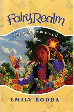 The Rainbow Wand (Fairy Realm No.10) The Rainbow Wand (Fairy Realm No.10)