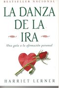 La danza de la ira: Una guia a la afirmacion personal (Spanish Edition)