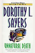 Unnatural Death (Lord Peter Wimsey Mysteries)