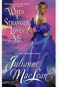 When A Stranger Loves Me: Pembroke Palace Series, Book Three (The Pembroke Palace Series)