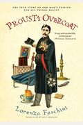 Proust's Overcoat: The True Story Of One Man's Passion For All Things Proust