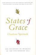 States Of Grace: The Recovery Of Meaning In The Postmodern Age