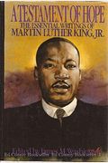A Testament Of Hope: The Essential Writings Of Martin Luther King, Jr.