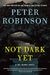 Not Dark Yet: A Dci Banks Novel